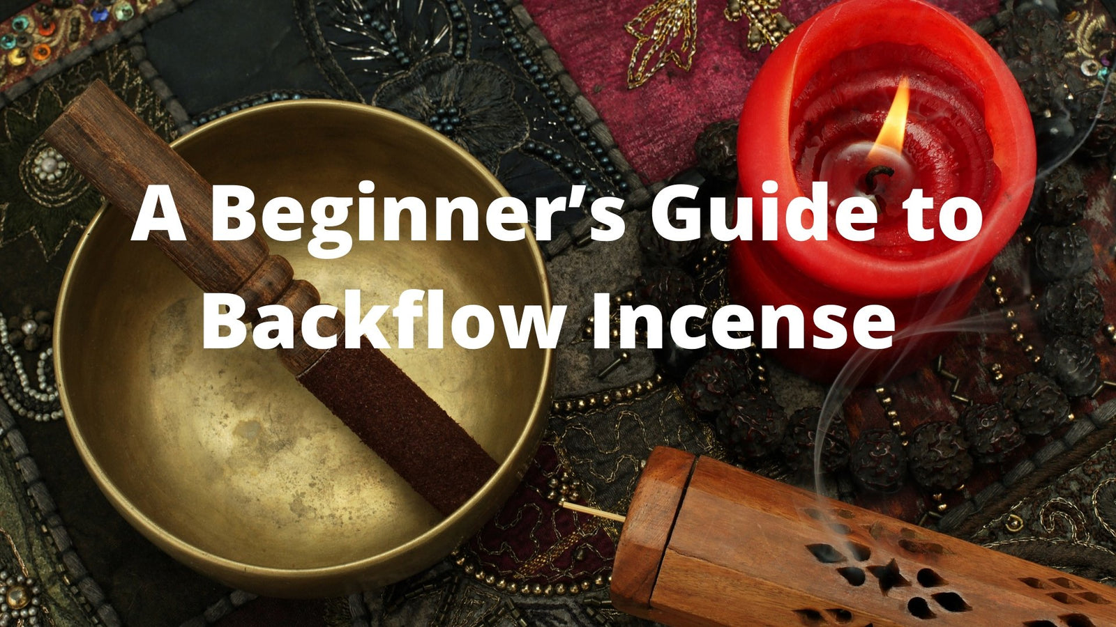 A Beginner’s Guide to Backflow Incense - The Hippie House