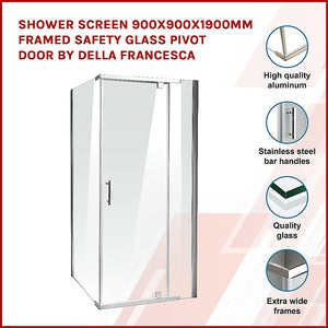 Shower Screen 900x900x1900mm Framed Safety Glass | Pivot Door | Della Francesca