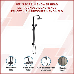 WELS 8" Rain Shower Head Set | Rounded Dual Heads | Faucet | High Pressure | Handheld