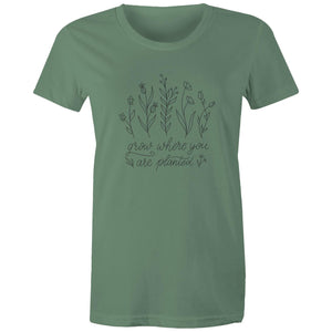 Women's Grow Where You Are Planted T-shirt