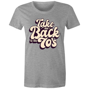 Women's Take Me Back To The 70's T-shirt