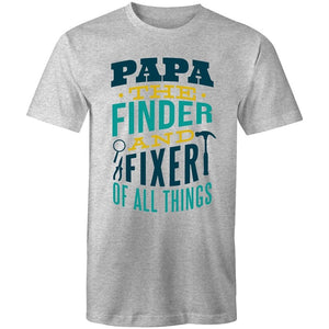 Men's Papa The Finder And Fixer Of All Things T-shirt