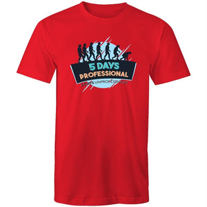 Men's 5 Days Professional 2 Days Unprofessional T-shirt