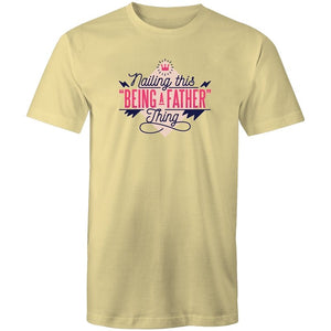 Men's Nailing This Being A Father Thing