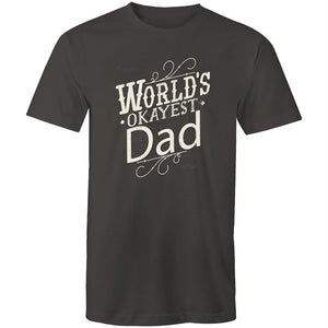 Men's Funny World's Okayest Dad T-shirt