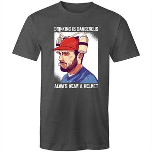 Men's Drinking Is Dangerous, Always Wear A Helmet T-shirt