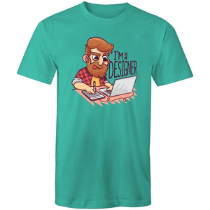 Men's I'm A Designer T-shirt