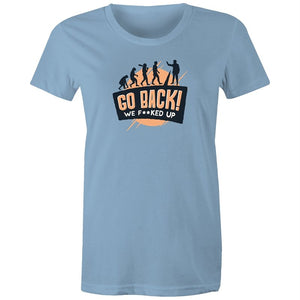 Women's Funny Go Back T-shirt