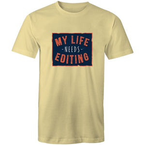 Men's My Life Needs Editing T-shirt