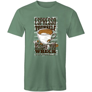 Men's Espresso Yourself Before You Wreck Yourself T-shirt