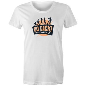 Women's Funny Go Back T-shirt