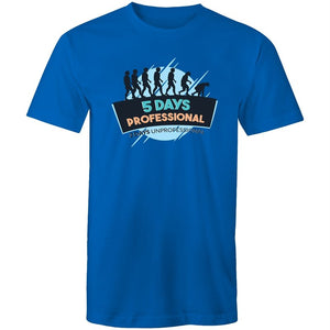Men's 5 Days Professional 2 Days Unprofessional T-shirt