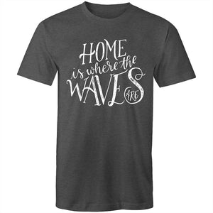 Men's Home Is Where The Waves Are T-shirt