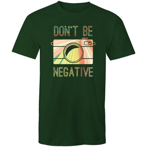 Men's Don't Be Negative T-shirt