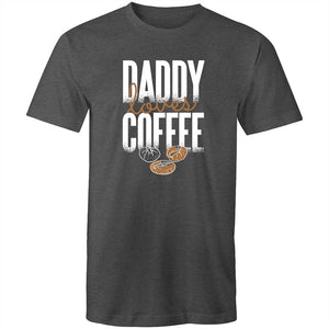 Men's Daddy Loves Coffee T-shirt