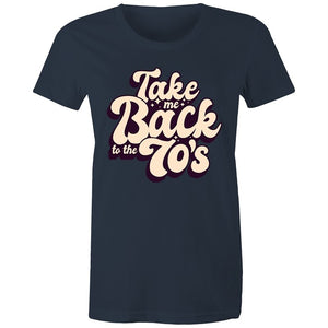 Women's Take Me Back To The 70's T-shirt