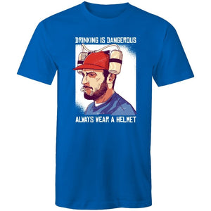 Men's Drinking Is Dangerous, Always Wear A Helmet T-shirt