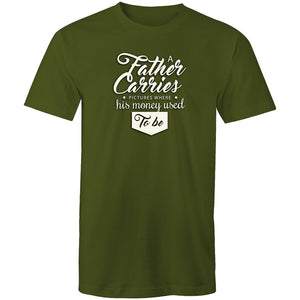 Men's A Father Carries A Picture Where His Money Used To Be T-shirt