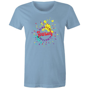 Women's Always Be Yourself T-shirt