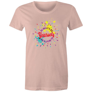 Women's Always Be Yourself T-shirt