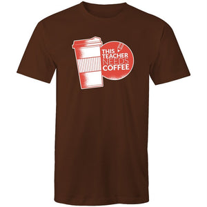 Men's This Teacher Needs Coffee T-shirt
