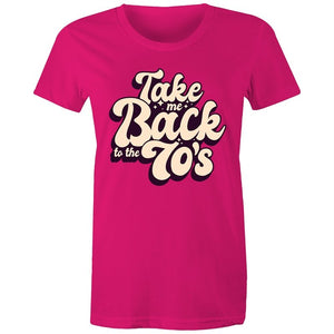 Women's Take Me Back To The 70's T-shirt