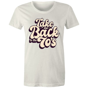 Women's Take Me Back To The 70's T-shirt