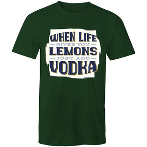 Men's When Life Gives You Lemons Just Add Vodka T-shirt