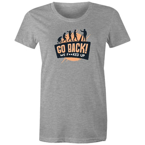 Women's Funny Go Back T-shirt
