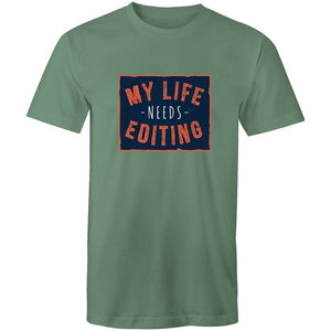 Men's My Life Needs Editing T-shirt