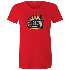 Women's Funny Go Back T-shirt
