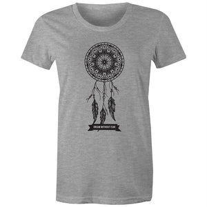 Women's Dream Without Fear T-shirt