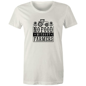 Women's No Food Without Farmers T-shirt