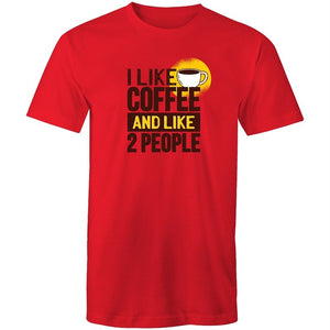 Men's I Like Coffee And Like 2 People T-shirt