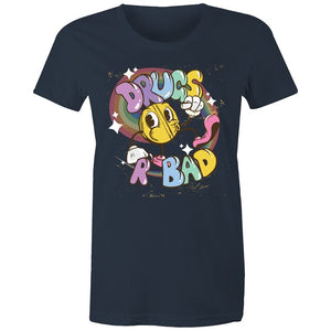 Women's Funny Drugs Are Bad T-shirt
