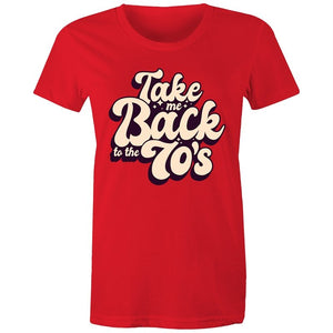 Women's Take Me Back To The 70's T-shirt