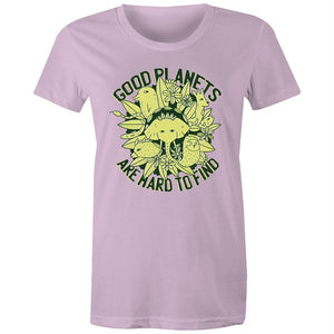 Women's Good Planets Are Hard To Find T-shirt
