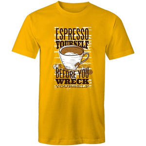 Men's Espresso Yourself Before You Wreck Yourself T-shirt