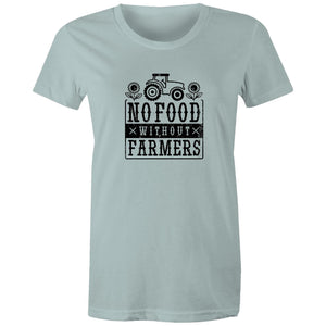 Women's No Food Without Farmers T-shirt
