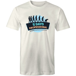 Men's 5 Days Professional 2 Days Unprofessional T-shirt