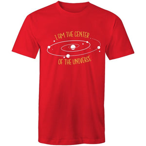 Men's I Am The Center Of The Universe T-shirt