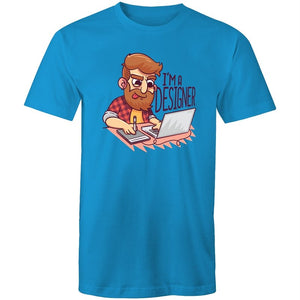 Men's I'm A Designer T-shirt