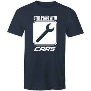 Men's Still Plays With Cars T-shirt