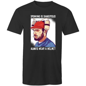 Men's Drinking Is Dangerous, Always Wear A Helmet T-shirt