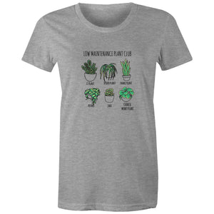 Women's Low Maintenance Plants T-shirt