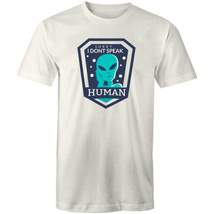 Men's Alien Sorry I don't Speak Human T-shirt