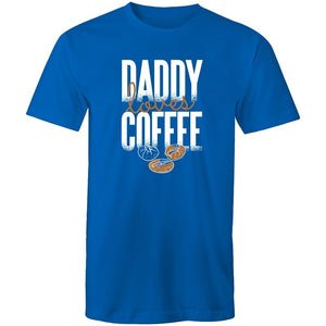 Men's Daddy Loves Coffee T-shirt