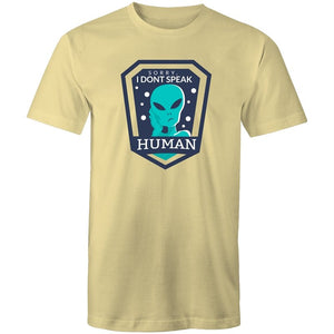 Men's Alien Sorry I don't Speak Human T-shirt