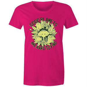 Women's Good Planets Are Hard To Find T-shirt