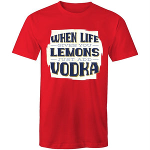 Men's When Life Gives You Lemons Just Add Vodka T-shirt